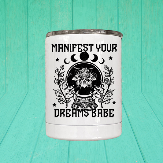 Manifest Your Dreams Babe Lil' Tumbler