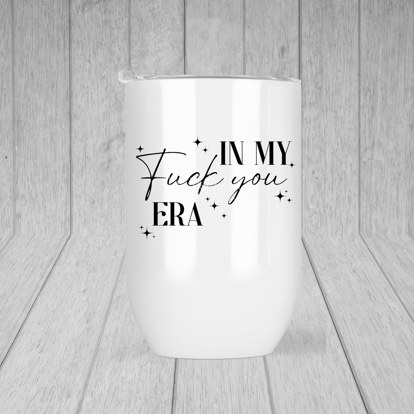 In my fuck you era Lil' Tumbler