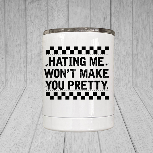 Hating me won't make you pretty Mug