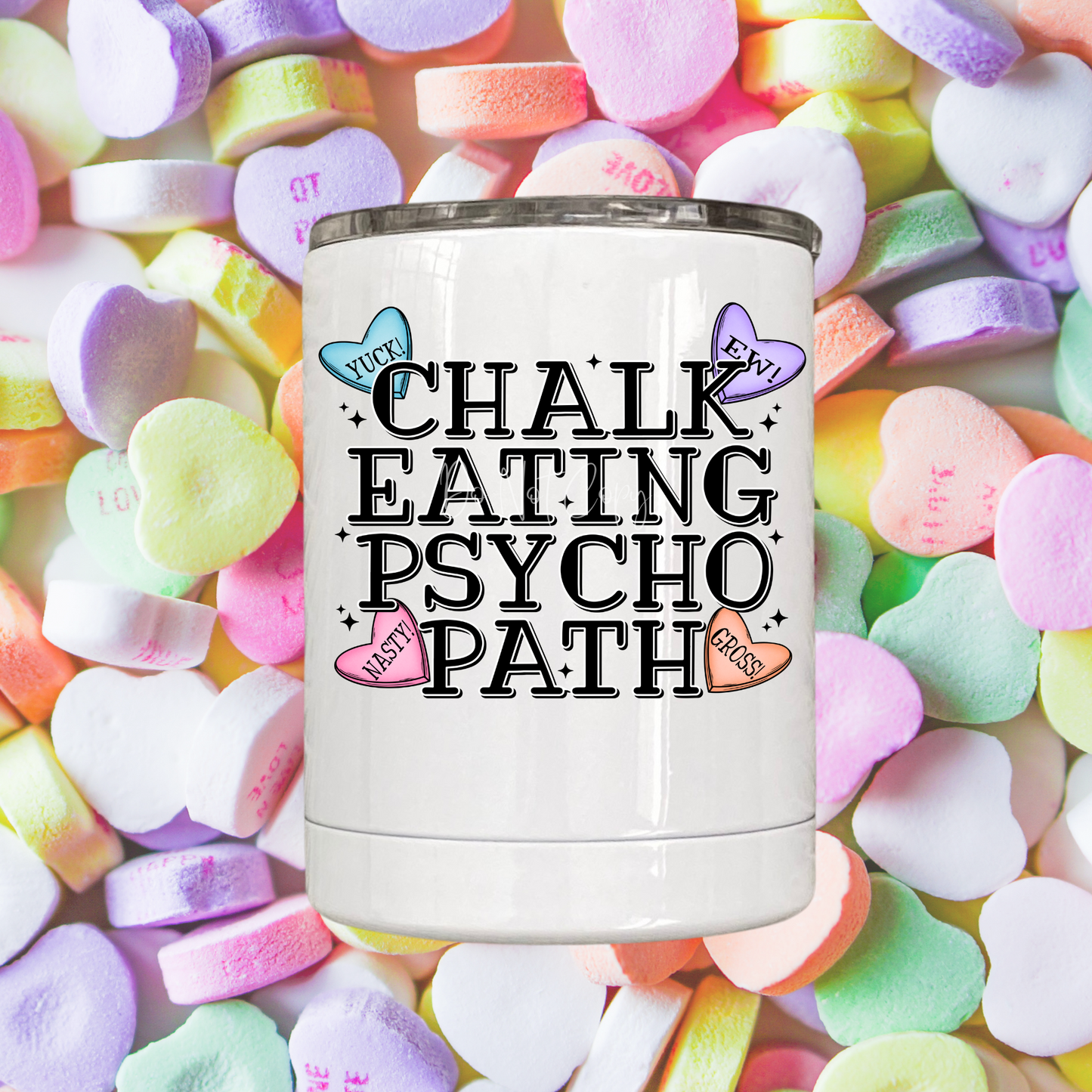 Chalk Eating Psychopath Lil' Tumbler