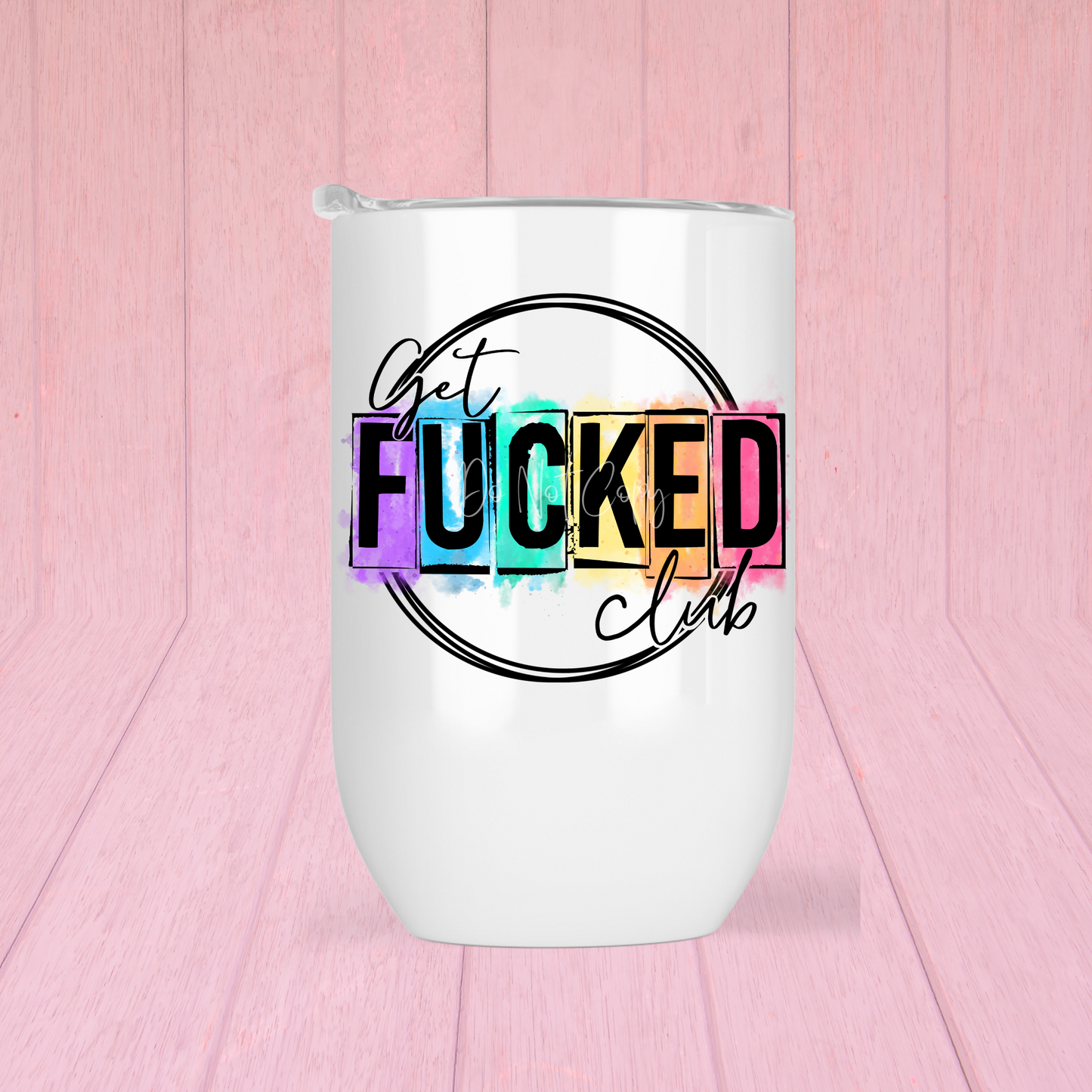 Get Fucked Club Lil' Tumbler