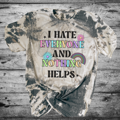 I hate everyone Bleached Distressed Tee Shirt