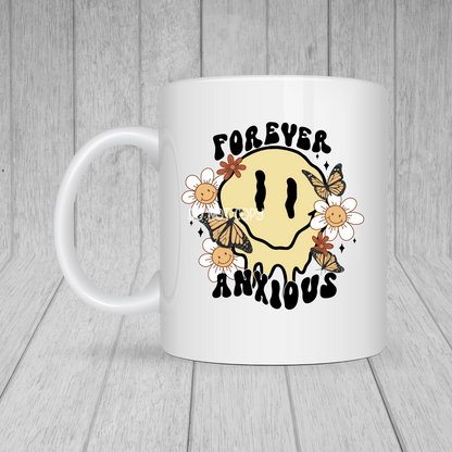 Forever Anxious MUG