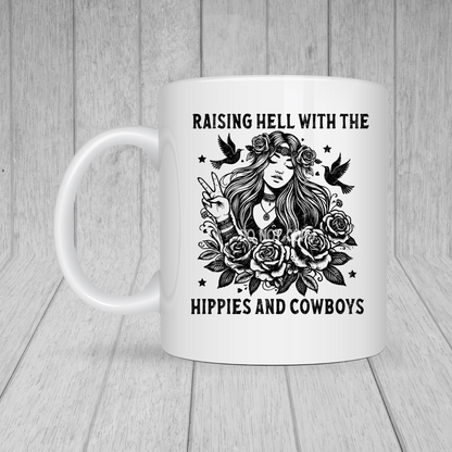 Raising hell with the hippies and the cowboys MUG