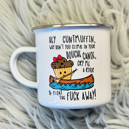 Hey Cuntmuffin MUG