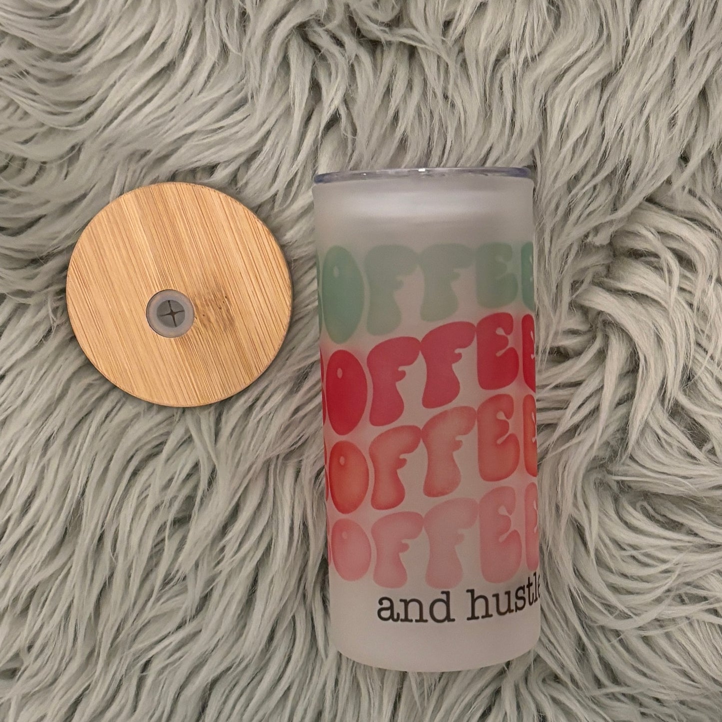 Coffee and hustle Glass Can