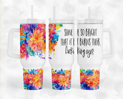 Shine so bright BIG Tumbler with Handle