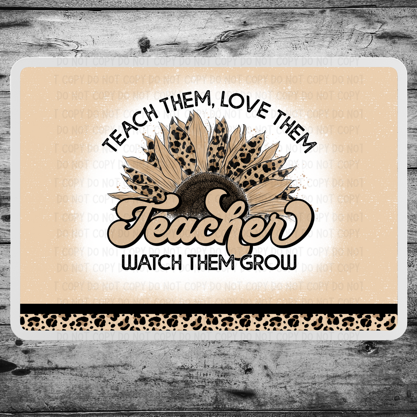 Teach them love them watch them grow Teacher Mouse Pad