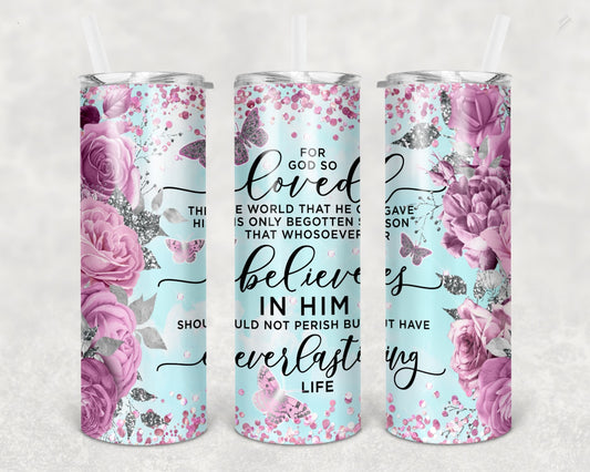 For god so loved Tumbler