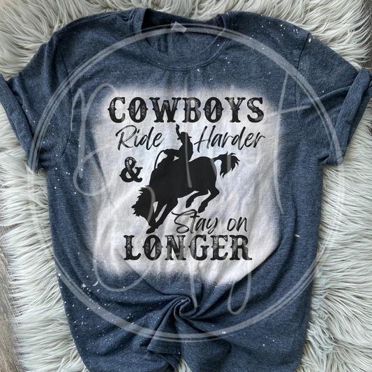 Cowboys ride harder and stay on longer Bleached Distressed Tee Shirt