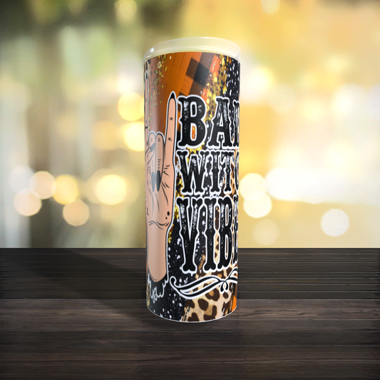 Bad Witch Vibes  Tumbler