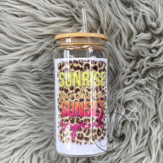 Sunrise sunburn sunset repeat Glass Can