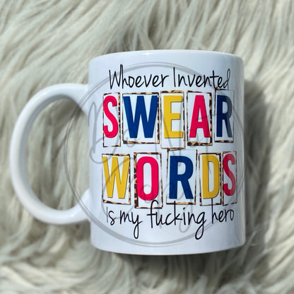 Whoever invented swear words MUG