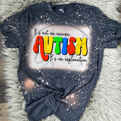 Autism is an explanation Bleached Distressed Tee Shirt